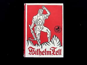 Image du vendeur pour Wilhelm Tell der Jugend erzhlt. Mit 4 [farb.] Tondruckb. Zeichn. von Willy Planck mis en vente par Antiquariat Bookfarm