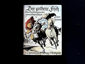 Seller image for Der goldene Fisch. Eine Erzhlung aus d. germ. Frhzeit for sale by Antiquariat Bookfarm