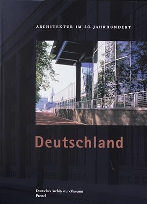 Bild des Verkufers fr Architektur im 20. Jahrhundert. Deutschland; [Deutsches Architektur-Museum, Frankfurt am Main, 25.03.-25.06.2000. zum Verkauf von Antiquariat Bookfarm