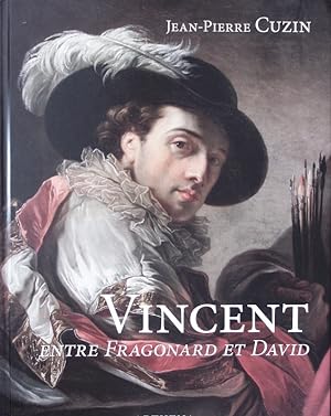Bild des Verkufers fr Franois-Andr Vincent. 1746 - 1816 ; entre Fragonard et David. zum Verkauf von Antiquariat Bookfarm