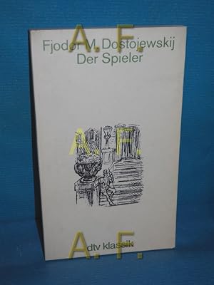 Bild des Verkufers fr Der Spieler : aus d. Aufzeichn. e. jungen Mannes. Fjodor M. Dostojewskij. [Aus d. Russ. bertr. von Arthur Luther] / dtv 2081 : dtv-Weltliteratur zum Verkauf von Antiquarische Fundgrube e.U.