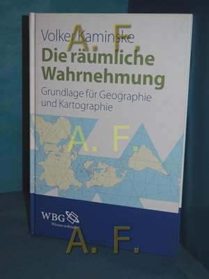 Bild des Verkufers fr Die rumliche Wahrnehmung : Grundlagen fr Geographie und Kartographie zum Verkauf von Antiquarische Fundgrube e.U.