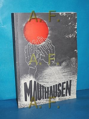 Seller image for Die Geschichte des Konzentrationslagers Mauthausen : Dokumentation. for sale by Antiquarische Fundgrube e.U.