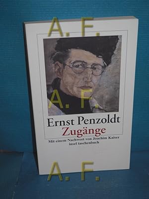 Seller image for Zugnge : Erzhlung. Mit Ill. des Verf. und einem Nachw. von Joachim Kaiser / Insel-Taschenbuch 3164 for sale by Antiquarische Fundgrube e.U.
