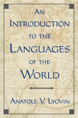 Immagine del venditore per An Introduction to the Languages of the World venduto da WeBuyBooks