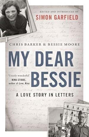 Seller image for My Dear Bessie: A Love Story in Letters for sale by WeBuyBooks