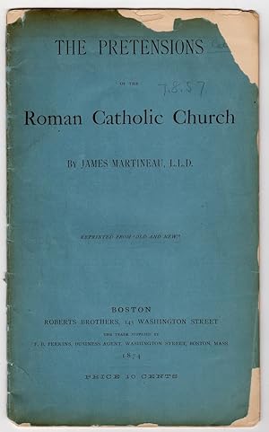 THE PRETENSIONS OF THE ROMAN CATHOLIC CHURCH