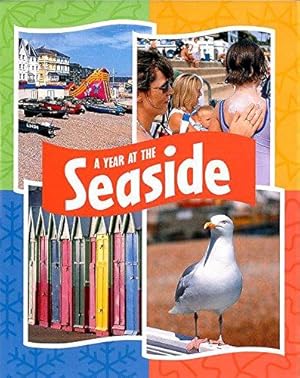 Seller image for At The Seaside: 3 (A Year) for sale by WeBuyBooks