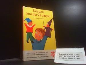 Imagen del vendedor de Kasperl und der Zauberer : 7 lustige Kasperlstcke z. Selberspielen. [Mit Spielanleitung]. [Zeichn. von Susanne Ehmcke] / Ravensburger Taschenbcher ; Bd. 79 a la venta por Der Buchecker