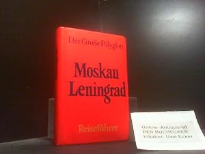 Moskau, Leningrad : mit Kiew, Odessa u.d. Badeorten am Schwarzen Meer. Der grosse Polyglott