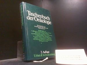 Taschenbuch der Onkologie : Chemotherapie, Epidemiologie, Früherkennungsprogramm, Patientenaufklä...