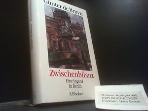 Bild des Verkufers fr Zwischenbilanz : eine Jugend in Berlin. zum Verkauf von Der Buchecker