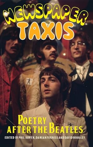 Imagen del vendedor de Newspaper Taxis : Poetry After the Beatles a la venta por GreatBookPricesUK