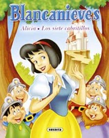 Imagen del vendedor de Blancanieves, Alicia, los siete cabritillos / Snow White, Alicia, the 7 Kids (Tres Cuentos Clasicos) a la venta por WeBuyBooks