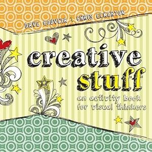 Bild des Verkufers fr Creative Stuff: An Activity Book for Visual Thinkers zum Verkauf von WeBuyBooks