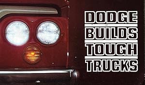 "Dodge Builds Tough Trucks" [Vintage Truck Brochure]