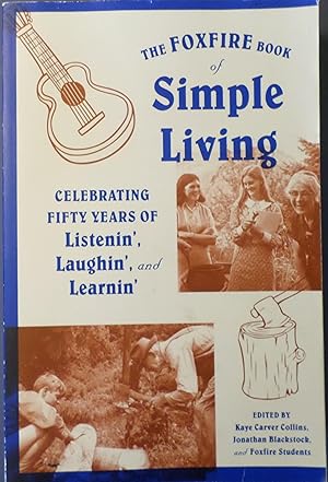 Seller image for FOXFIRE BOOK OF SIMPLE LIVING for sale by Wilson Book Research