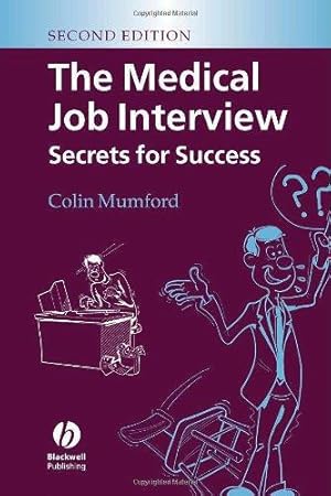 Seller image for The Medical Job Interview: Secrets for Success for sale by WeBuyBooks