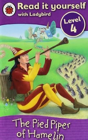 Bild des Verkufers fr Read It Yourself: The Pied Piper of Hamelin - Level 4 zum Verkauf von WeBuyBooks