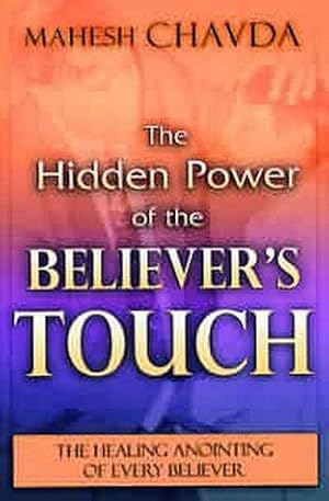 Bild des Verkufers fr Hidden Power of a Believers Touch zum Verkauf von WeBuyBooks