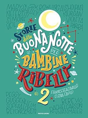 Bild des Verkufers fr Storie della buonanotte per bambine ribelli Vol II zum Verkauf von WeBuyBooks