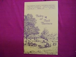 Seller image for Tales of Two Sutters. Golden Notes Volume 30, Number 1. for sale by BookMine