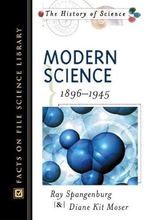Bild des Verkufers fr Modern Science: 1896-1945 (History of Science) zum Verkauf von WeBuyBooks