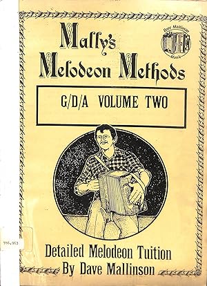 Image du vendeur pour Mally's Melodeon Methods: G/D/A Volume Two - Detailed Melodeon Tuition mis en vente par WeBuyBooks