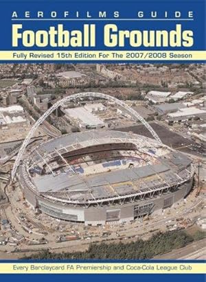 Immagine del venditore per Football Grounds (Aerofilms Guide) venduto da WeBuyBooks