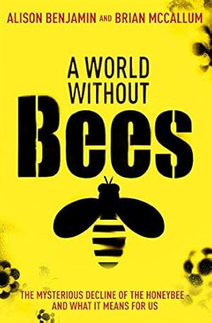 Seller image for A World Without Bees for sale by WeBuyBooks