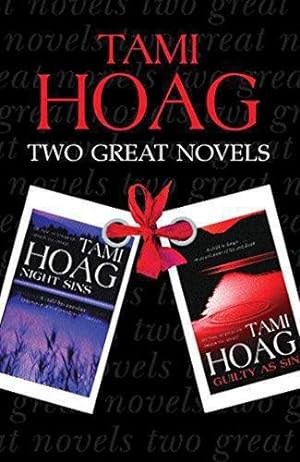 Bild des Verkufers fr Two Great Novels - Tami Hoag: Night Sins, Guilty as Sin zum Verkauf von WeBuyBooks