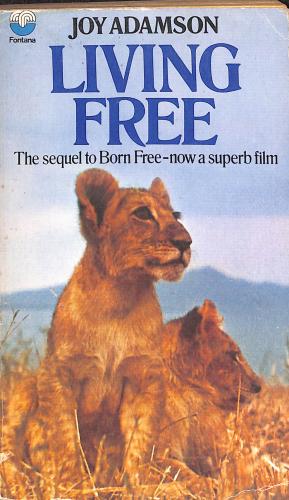 Seller image for Living Free. The Story of Elsa and Her Cubs for sale by WeBuyBooks