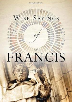 Image du vendeur pour Wise Sayings of St Francis mis en vente par WeBuyBooks