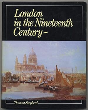 Seller image for London in the Nineteenth Century for sale by WeBuyBooks