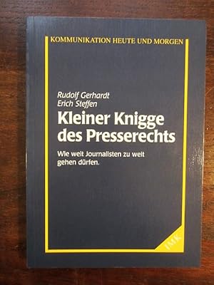 Bild des Verkufers fr Kleiner Knigge des Presserechts. Wie weit Journalisten zu weit gehen drfen zum Verkauf von Rudi Euchler Buchhandlung & Antiquariat