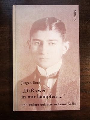 Bild des Verkufers fr 'Da zwei in mir kmpfen.' und andere Aufstze zu Franz Kafka zum Verkauf von Rudi Euchler Buchhandlung & Antiquariat