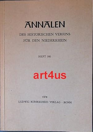 Annalen des Historischen Vereins für den Niederrhein : Insbesondere das Alte Erzbistum Köln. Heft...