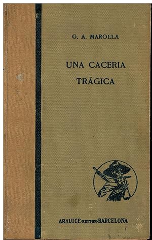 Seller image for UNA CACERA TRGICA. Versin espaola ilustrada con 8 lminas. Cubierta desprendida. for sale by angeles sancha libros