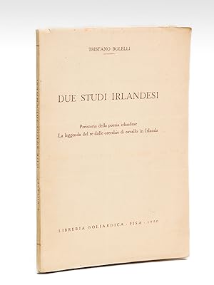 Due Studi Irlandesi. Preistoria dela poesia irlandese - La leggenda del re dalle orecchie di cava...