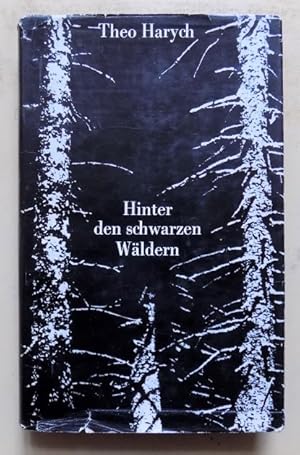 Seller image for Hinter den schwarzen Wldern - Geschichte einer Kindheit. Nachbemerkungen: Hans Burkhard Schna. for sale by Antiquariat BcherParadies