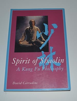 Seller image for Spirit of Shaolin: A Kung Fu Philosophy for sale by Bibliomadness