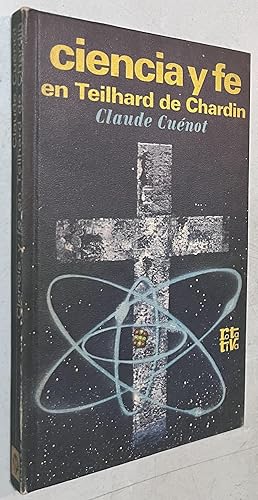 Bild des Verkufers fr Ciencia y Fe en Teilhard de Chardin zum Verkauf von Once Upon A Time