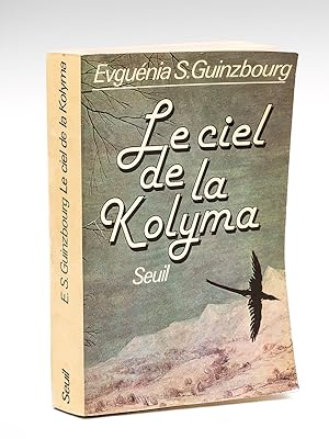 Image du vendeur pour Le Ciel de la Kolyma (Le Vertige, Tome 2) mis en vente par Librairie du Cardinal