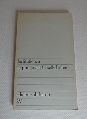 Seller image for Institutionen in primitiven Gesellschaften. Vortrge. for sale by Antiquariat Maralt