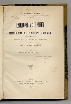 Enciclopedia scientifica e metodologia de le scienze teologiche. Versione fatta su l'ultima edizi...