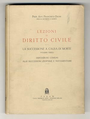 Lezioni di diritto civile. La successione a causa di morte. Volume terzo: Disposizioni comuni all...