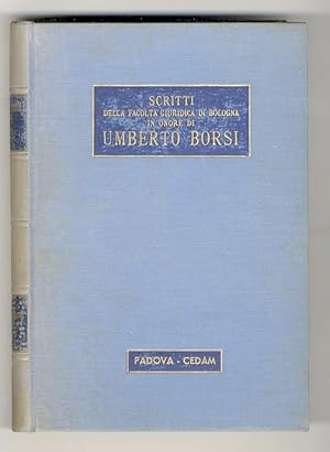 SCRITTI della facoltà giuridica di Bologna in onore di Umberto Borsi.