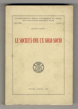 Seller image for Le societ con un solo socio. Analisi dei dati di una ricerca comparatistica. for sale by Libreria Oreste Gozzini snc