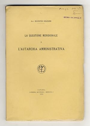 La questione meridionale e l'autarchia amministrativa.