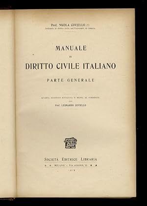 Manuale di diritto civile italiano. Vol. I: parte generale [unico pubblicato]. Quarta edizione ri...